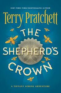 The Shepherd's Crown by Terry Pratchett