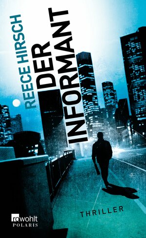 Der Informant by Michael Windgassen, Reece Hirsch