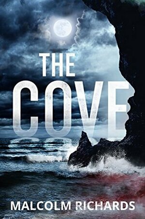 The Cove (Devil's Cove Trilogy, #1) by Natasha Orme, Malcolm Richards