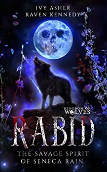 Rabid by Ivy Asher, Raven Kennedy