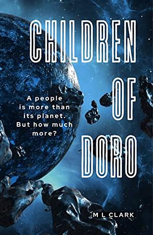 Children of Doro by M.L. Clark