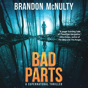 Bad Parts by Brandon McNulty