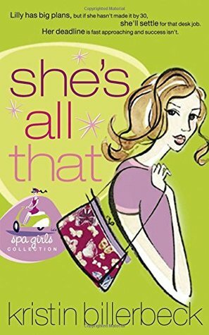 She's All That by Kristin Billerbeck