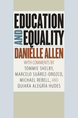 Education and Equality by Danielle S. Allen