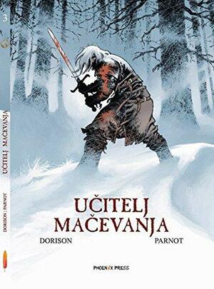 Učitelj mačevanja by Xavier Dorison