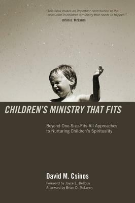 Children's Ministry That Fits by David M. Csinos