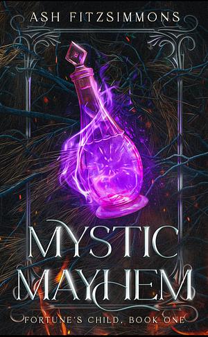 Mystic Mayhem by Ash Fitzsimmons