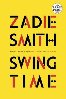 Swing Time by Zadie Smith