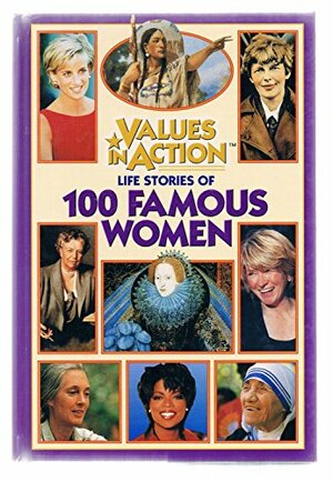 Life Stories of 100 Famous Women (Values in Action) by Susan E. Edgar, Kathleen J. Edgar