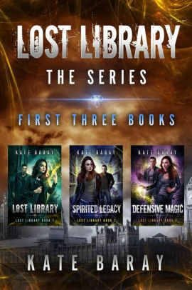 Lost Library Collection: Books 1-3 by Kate Baray