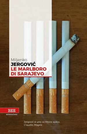 Le Marlboro di Sarajevo by Ammiel Alcalay, Stela Tomasevic, Miljenko Jergović