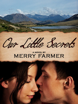 Our Little Secrets by Merry Farmer