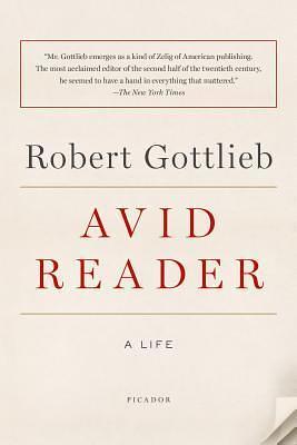 Avid Reader by Robert Gottlieb, Robert Gottlieb