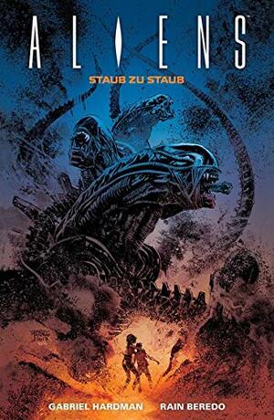 Aliens: Staub zu Staub by Gabriel Hardman