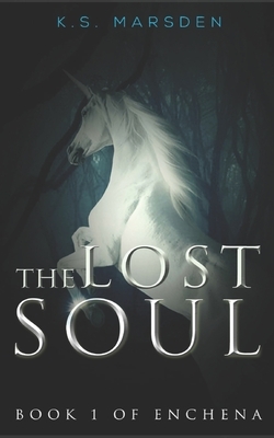 The Lost Soul by K. S. Marsden