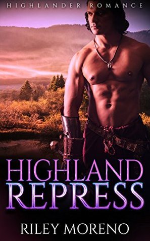 Highland Repress by Abigail Raines, Riley Moreno