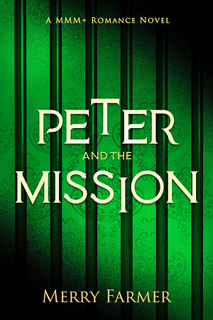 Peter and the Mission by Merry Farmer