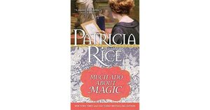 Much Ado About Magic by Patricia Rice