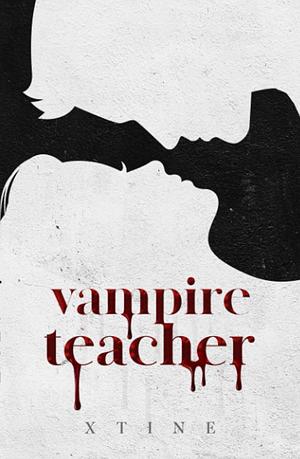 Vampire Teacher by Christine Reyeslao