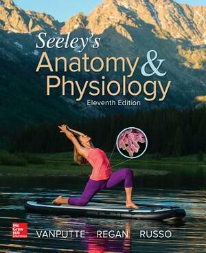 Seeley's Anatomy & Physiology by Jennifer Regan, Andrew F. Russo, Cinnamon Vanputte