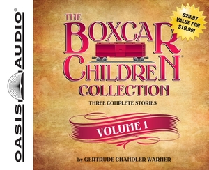 The Boxcar Children Collection Volume 1: The Boxcar Children, Surprise Island, Yellow House Mystery by Gertrude Chandler Warner