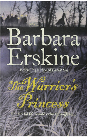 The Warrior's Princess by Barbara Erskine