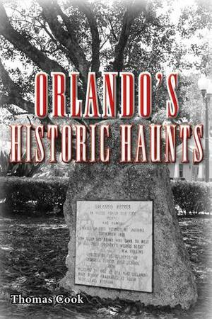 Orlando's Historic Haunts by Thomas Cook Publishing