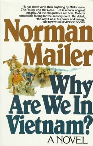 Why Are We in Vietnam? by Norman Mailer