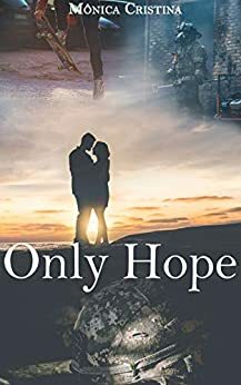 Only Hope by Mônica Cristina