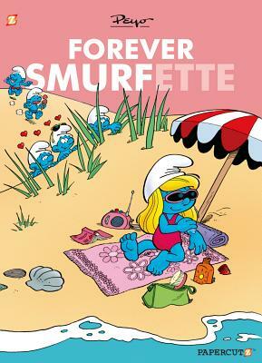 Smurfs: Forever Smurfette by Peyo