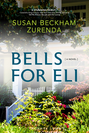 Bells for Eli by Susan Beckham Zurenda