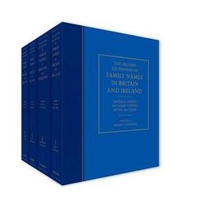 The Oxford Dictionary of Family Names in Britain and Ireland by Patrick Hanks, Richard Coates, Peter McClure