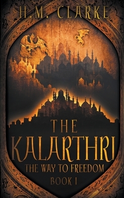 The Kalarthri by H. M. Clarke