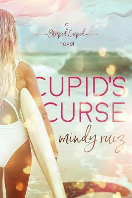 Cupid's Curse by Mindy Ruiz