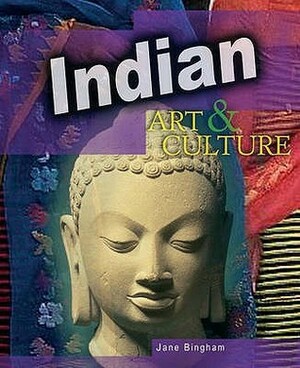 Indian (World Art & Culture) by Jane Bingham