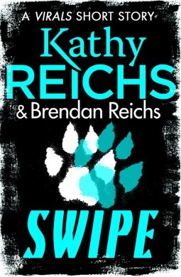 Swipe by Brendan Reichs, Kathy Reichs