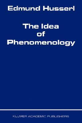 The Idea of Phenomenology by Lee Hardy, Edmund Husserl