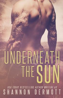 Underneath the Sun by Shannon Dermott