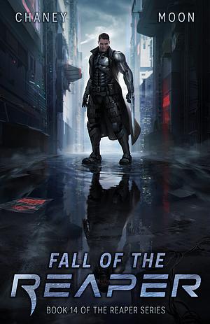 Fall of the Reaper by Scott Moon, J.N. Chaney