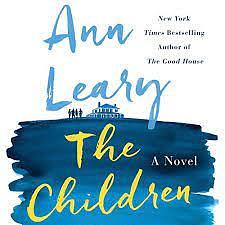 The Children: Library Edition by Ann Leary, Ann Leary