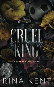 Cruel King by Rina Kent