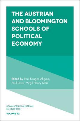 The Austrian and Bloomington Schools of Political Economy by 
