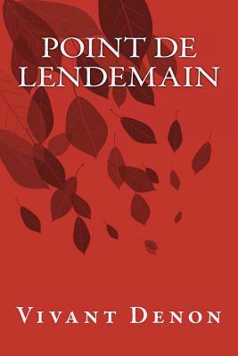 Point de Lendemain by Vivant Denon