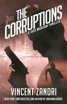 The Corruptions by Vincent Zandri