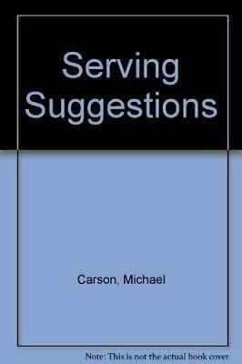 Serving suggestions by Michael Carson