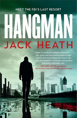 Hangman (Timothy Blake #1) by Jack Heath