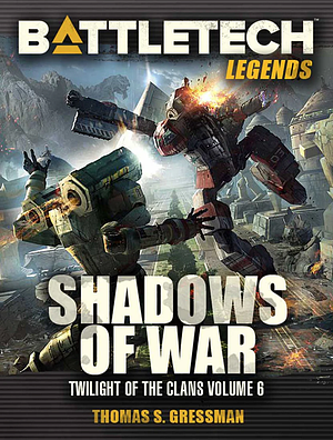 Shadows of War by Thomas S. Gressman