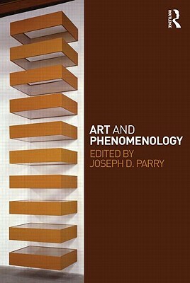 Art and Phenomenology by 