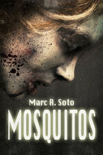 Mosquitoes by Steven Porter, Marc R. Soto