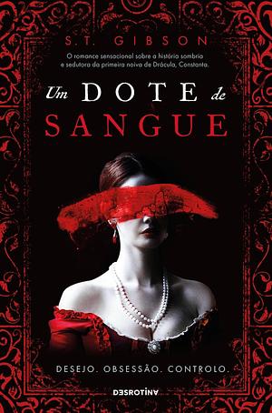 Um Dote de Sangue by S.T. Gibson